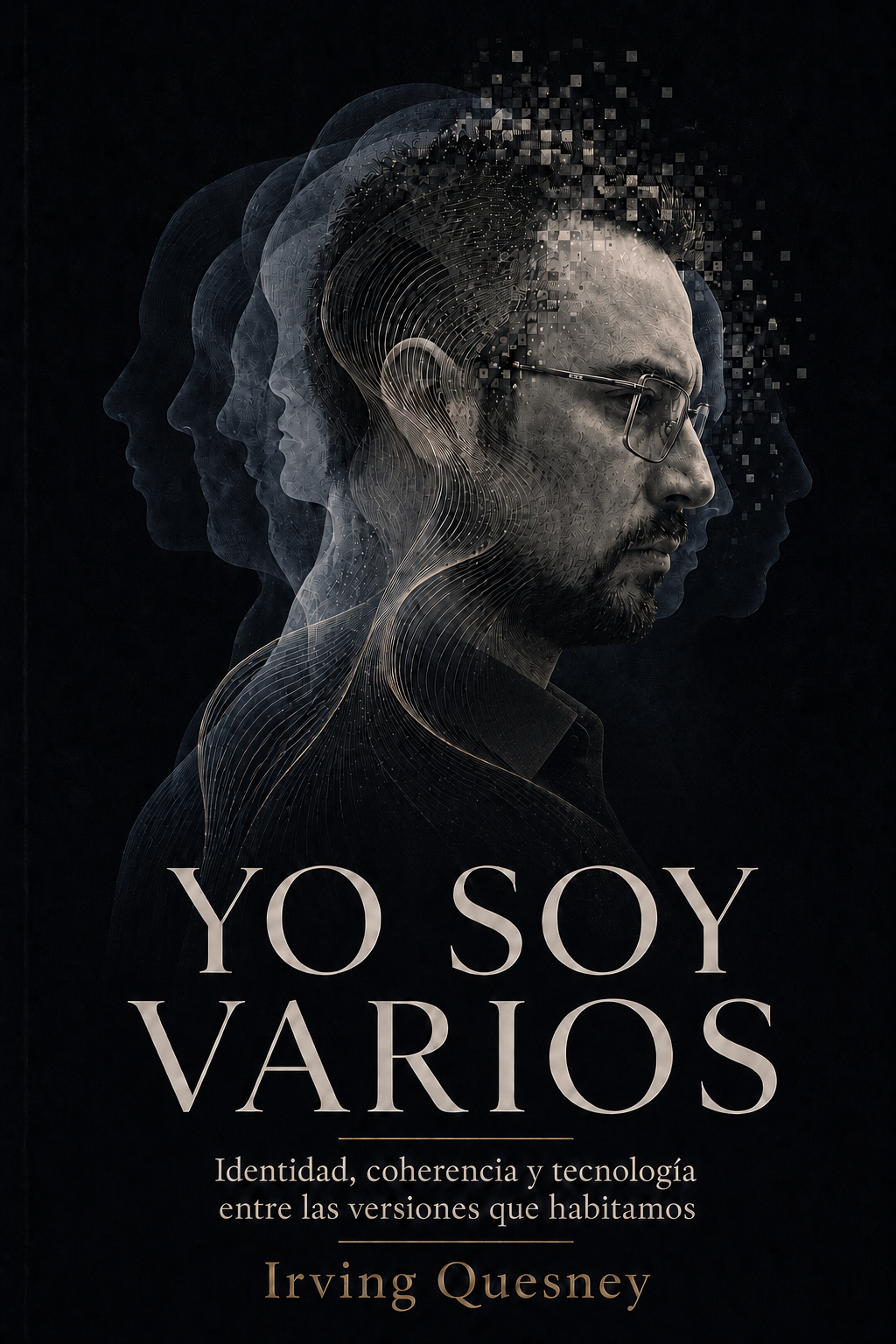 Portada del libro Yo soy varios, de Irving Quesney